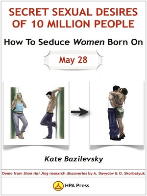 cover image of How to Seduce Women Born On May 28 or Secret Sexual Desires of 10 Million People Demo from Shan Hai Jing Research Discoveries by A. Davydov & O. Skorbatyuk